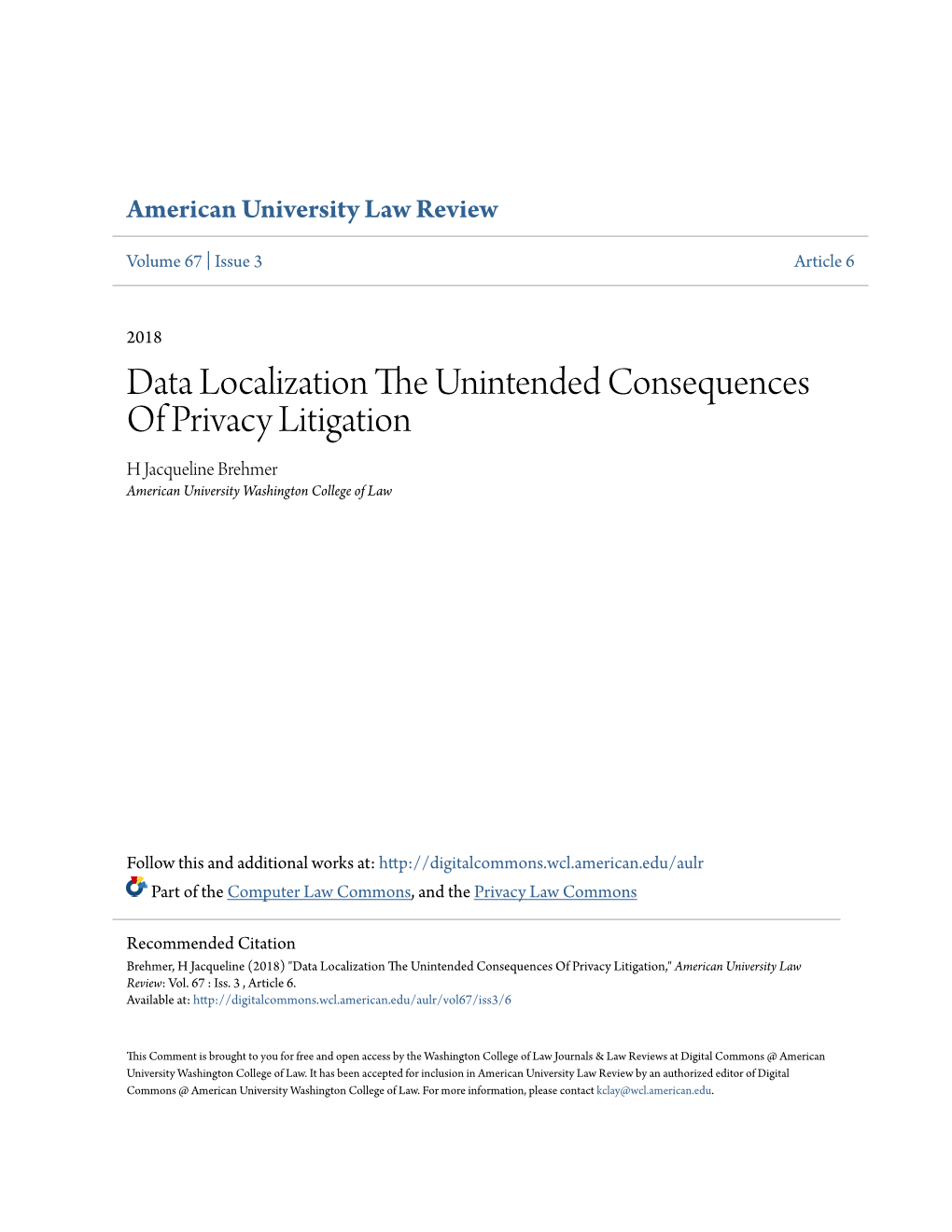 Data Localization the Unintended Consequences of Privacy Litigation