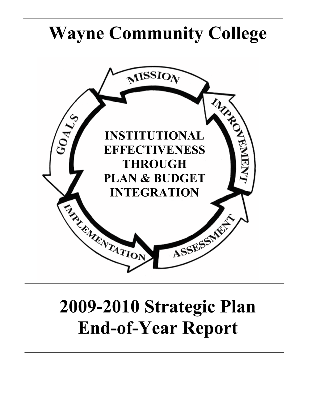 Wayne Community College 2009-2010 Strategic Plan End-Of-Year Report Table of Contents