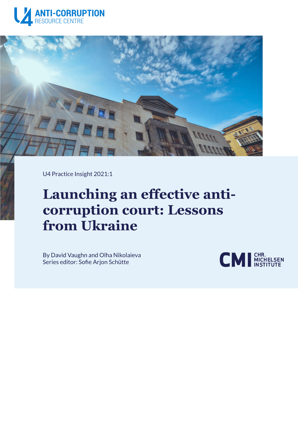 Launching an Effective Anti- Corruption Court: Lessons from Ukraine