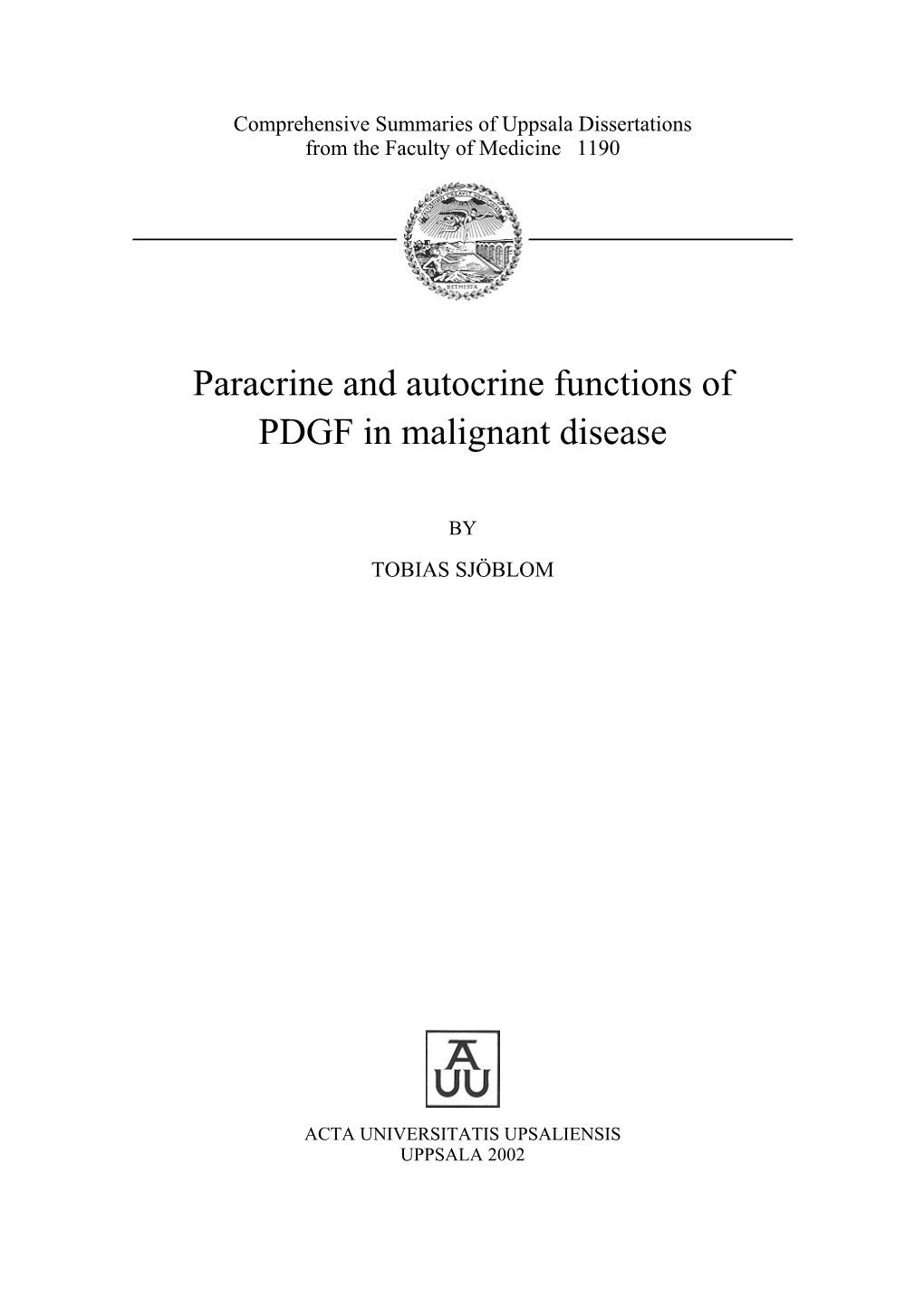 Paracrine and Autocrine Functions of PDGF in Malignant Disease