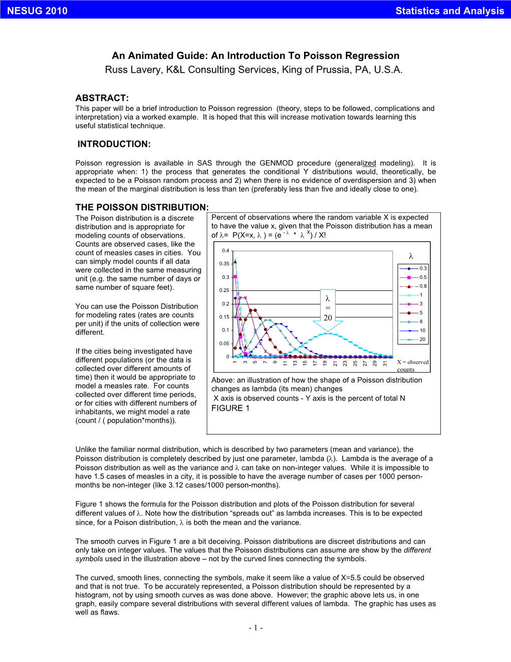 An Introduction to Poisson Regression Russ Lavery, K&L Consulting Services, King of Prussia, PA, U.S.A