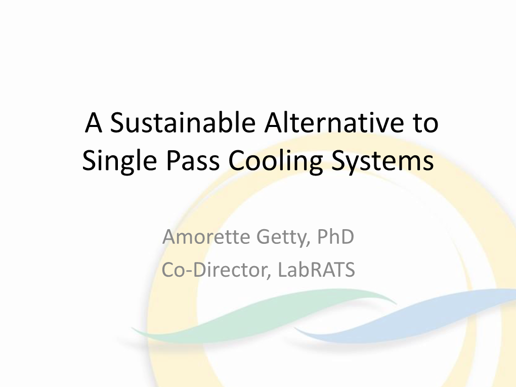 Single Pass Cooling Systems