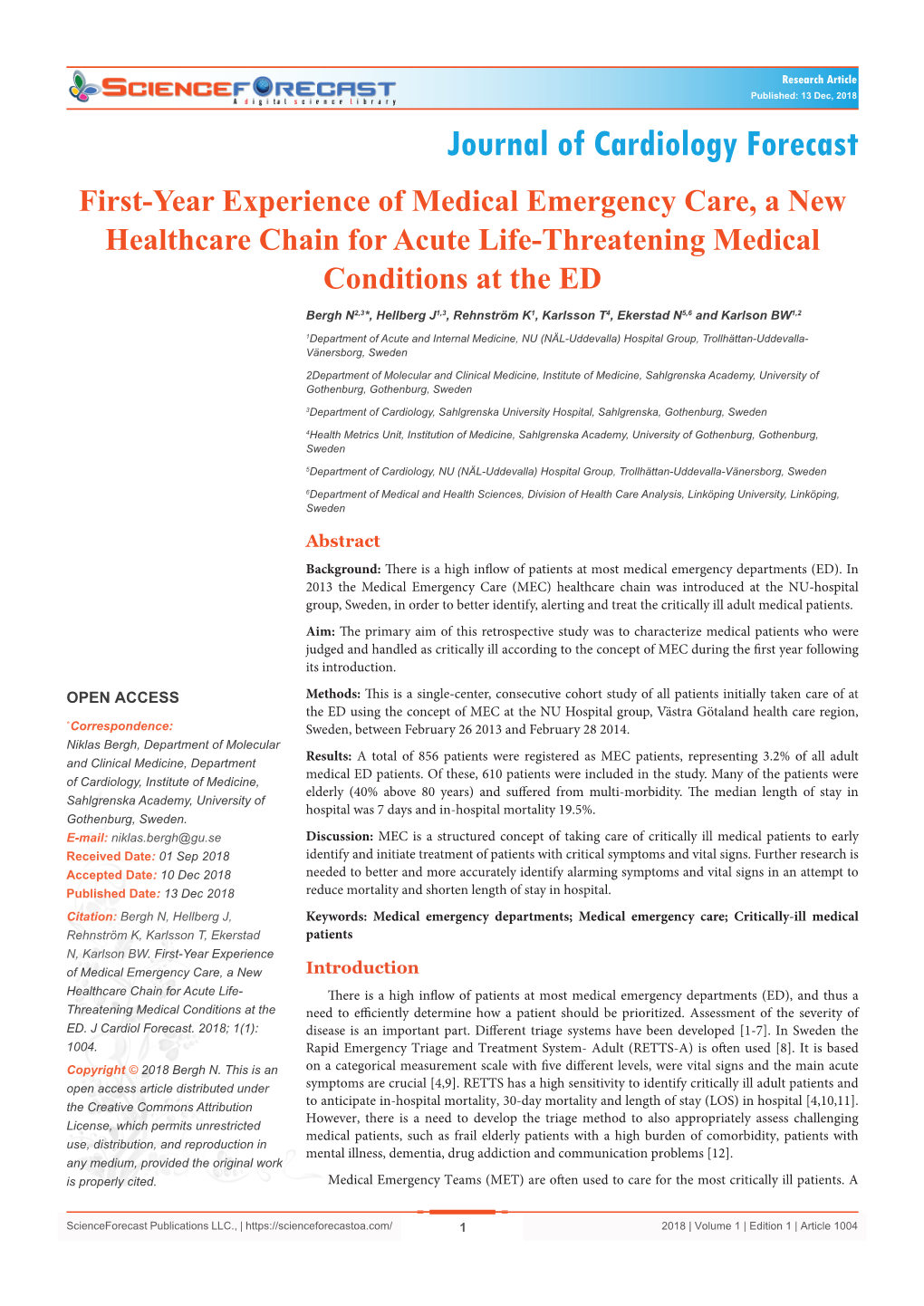 First-Year Experience of Medical Emergency Care, a New Healthcare Chain for Acute Life-Threatening Medical Conditions at the ED