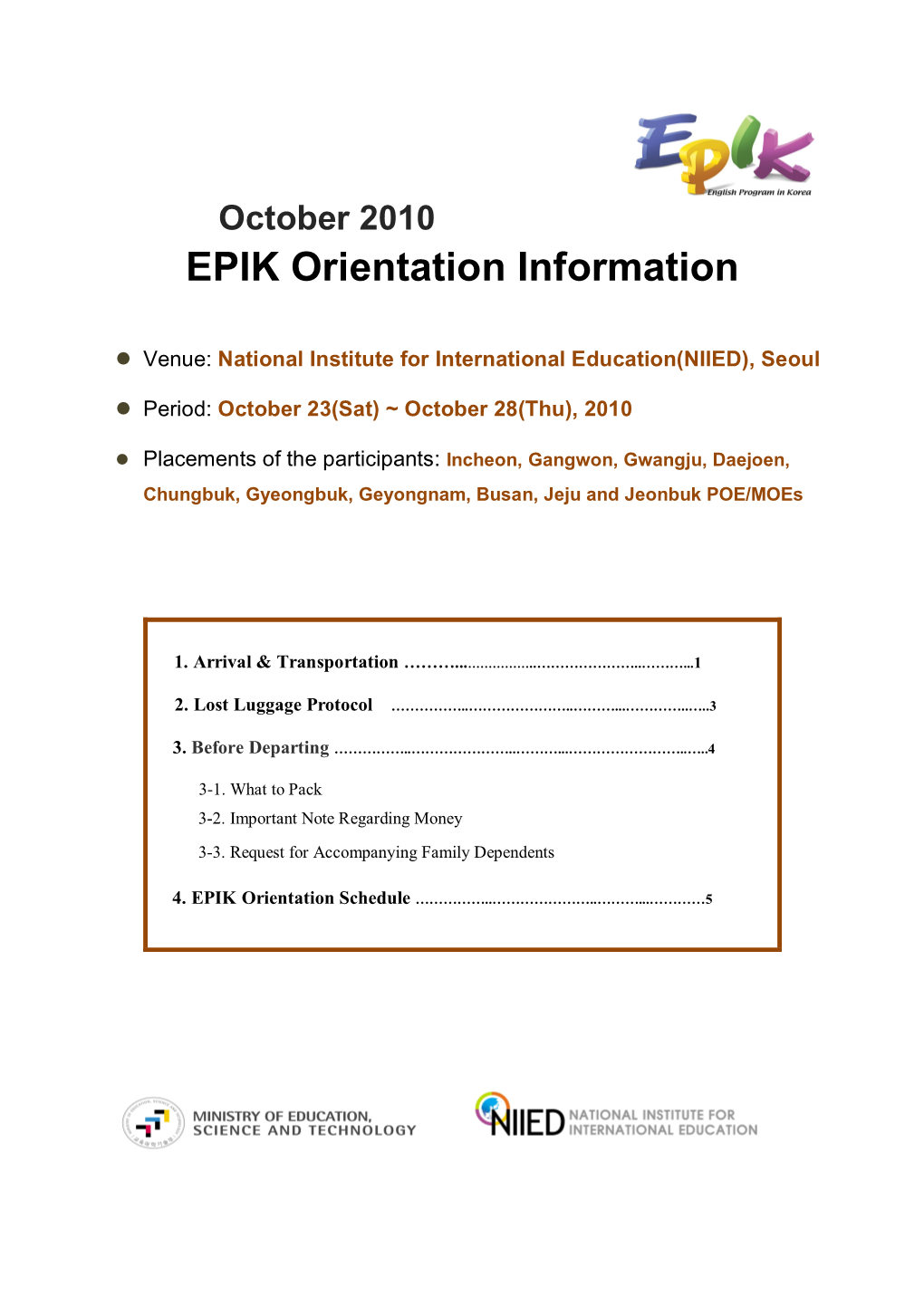 EPIK Orientation Information