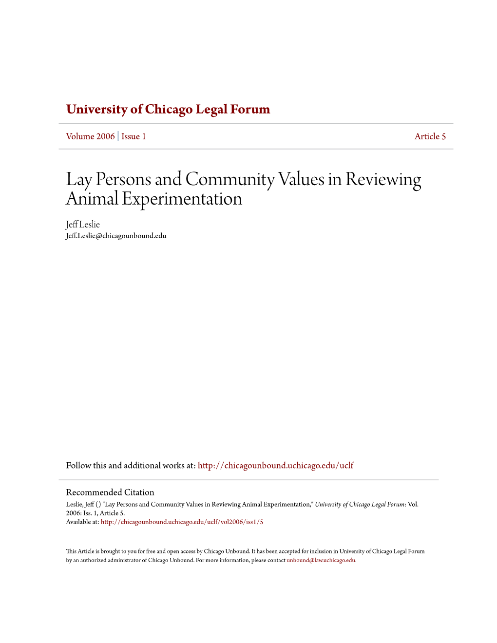 Lay Persons and Community Values in Reviewing Animal Experimentation Jeff Leslie Jeff.Leslie@Chicagounbound.Edu