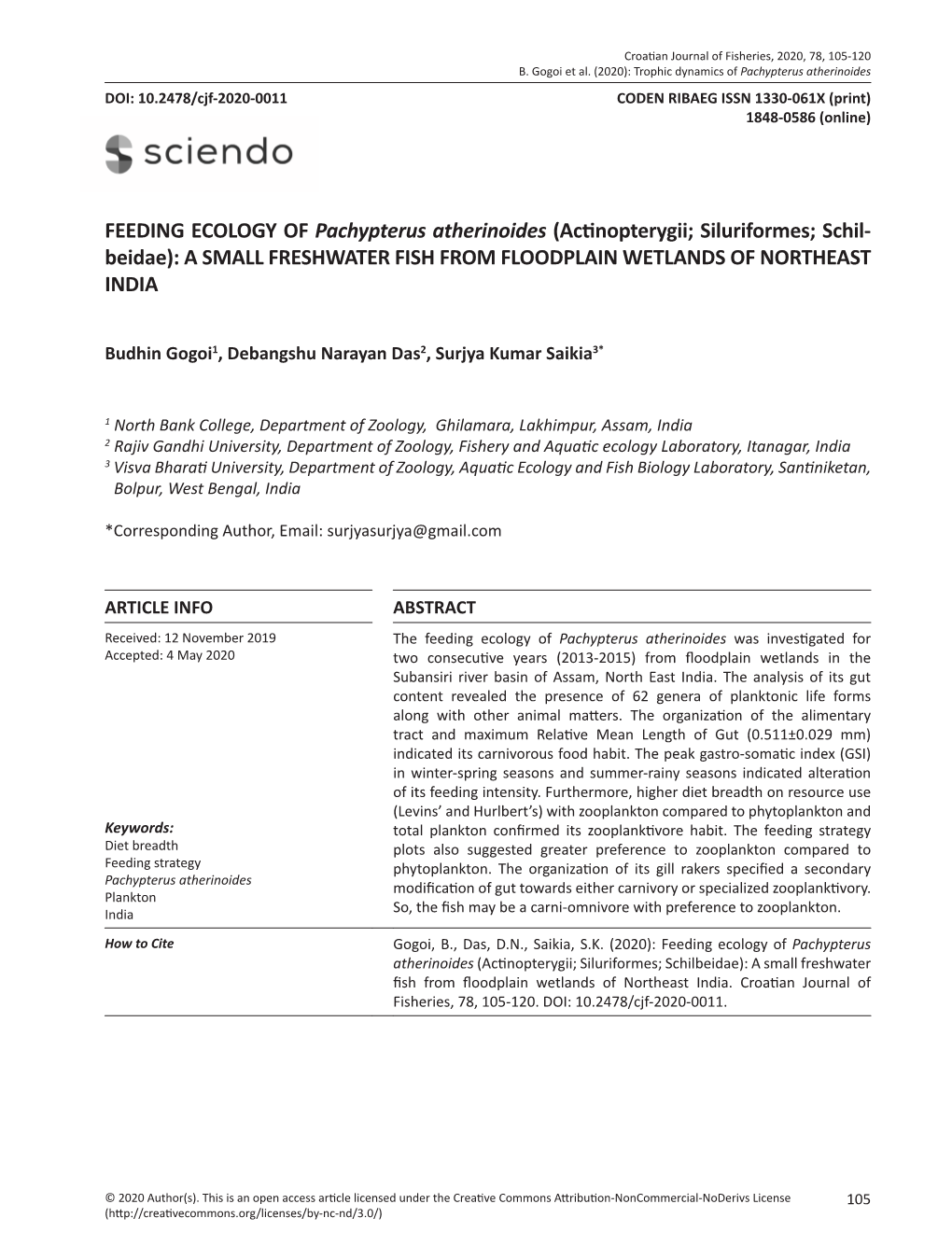 FEEDING ECOLOGY of Pachypterus Atherinoides (Actinopterygii; Siluriformes; Schil- Beidae): a SMALL FRESHWATER FISH from FLOODPLAIN WETLANDS of NORTHEAST INDIA