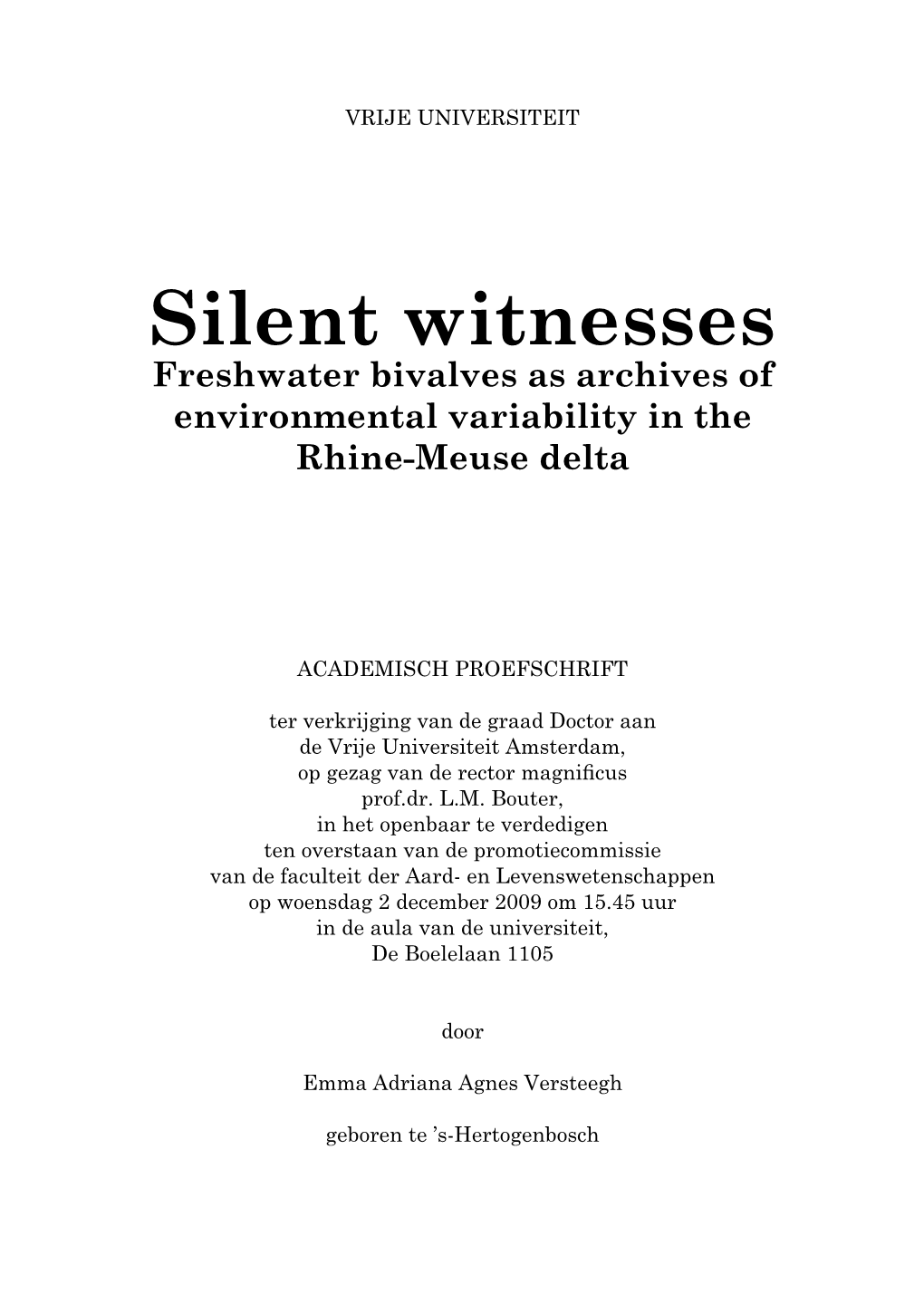 Silent Witnesses Freshwater Bivalves As Archives of Environmental Variability in the Rhine-Meuse Delta