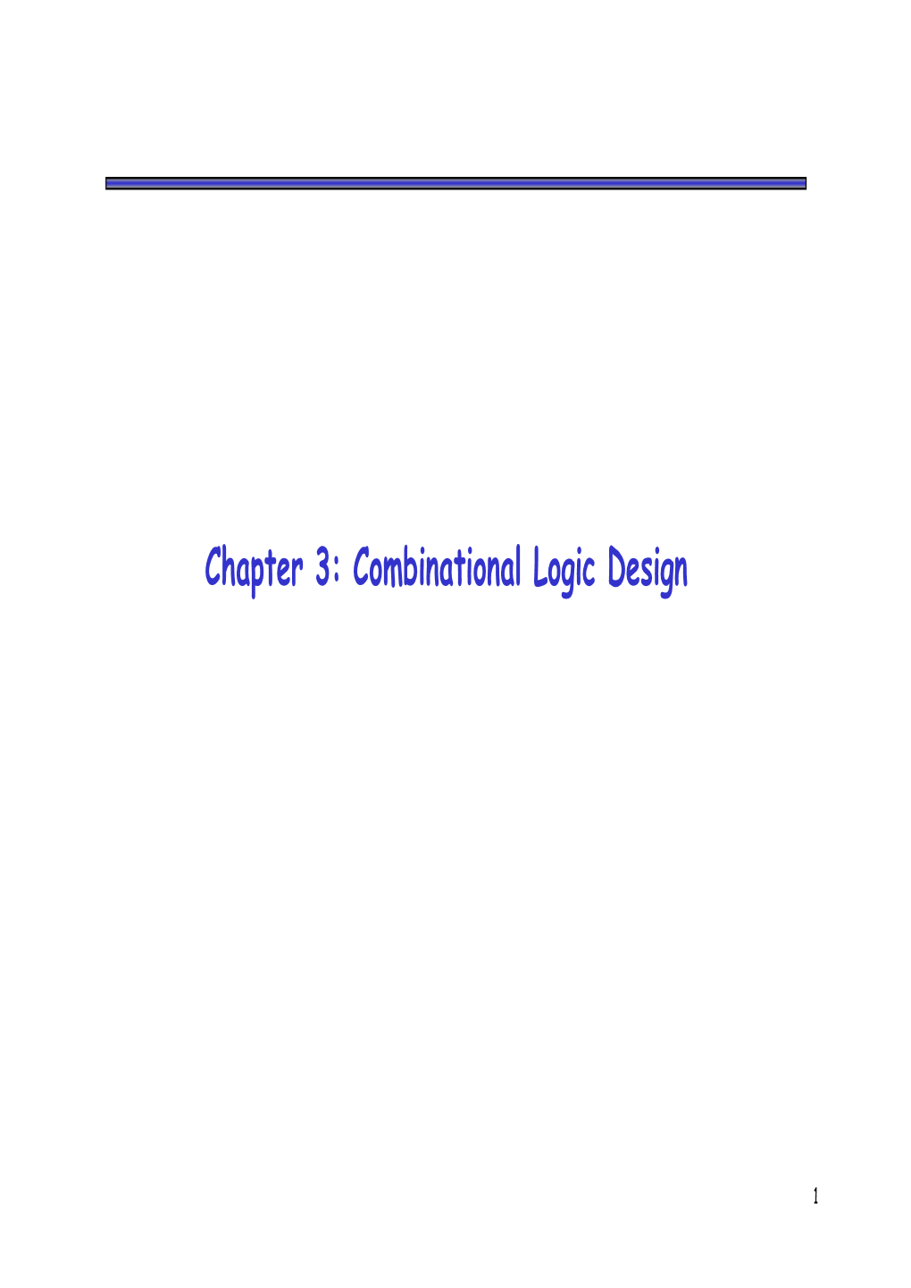 Chapter 3: Combinational Logic Design