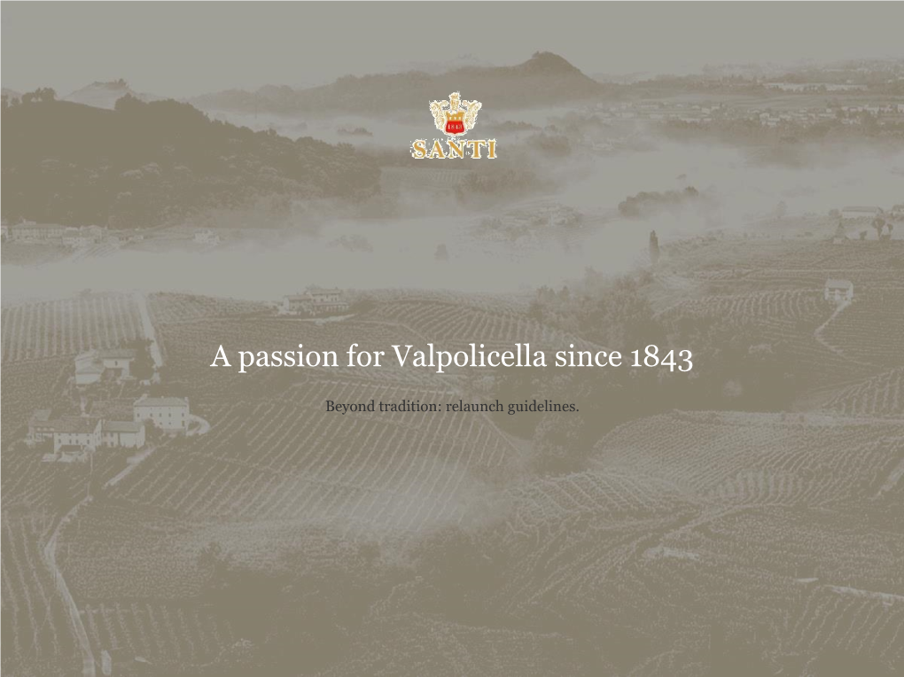 A Passion for Valpolicella Since 1843