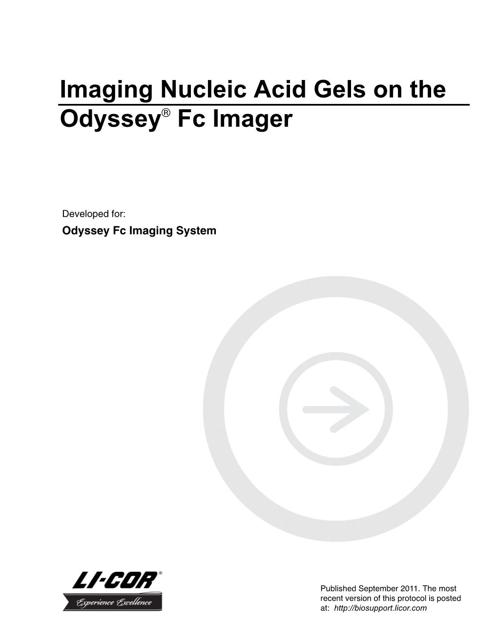 Imaging Nucleic Acid Gels on the Odyssey Fc Imager