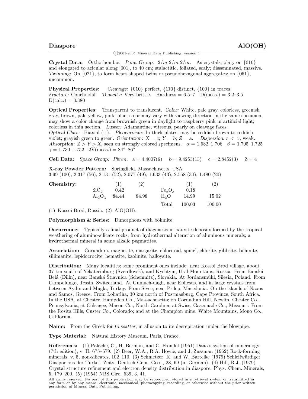 Diaspore Alo(OH) C 2001-2005 Mineral Data Publishing, Version 1 Crystal Data: Orthorhombic