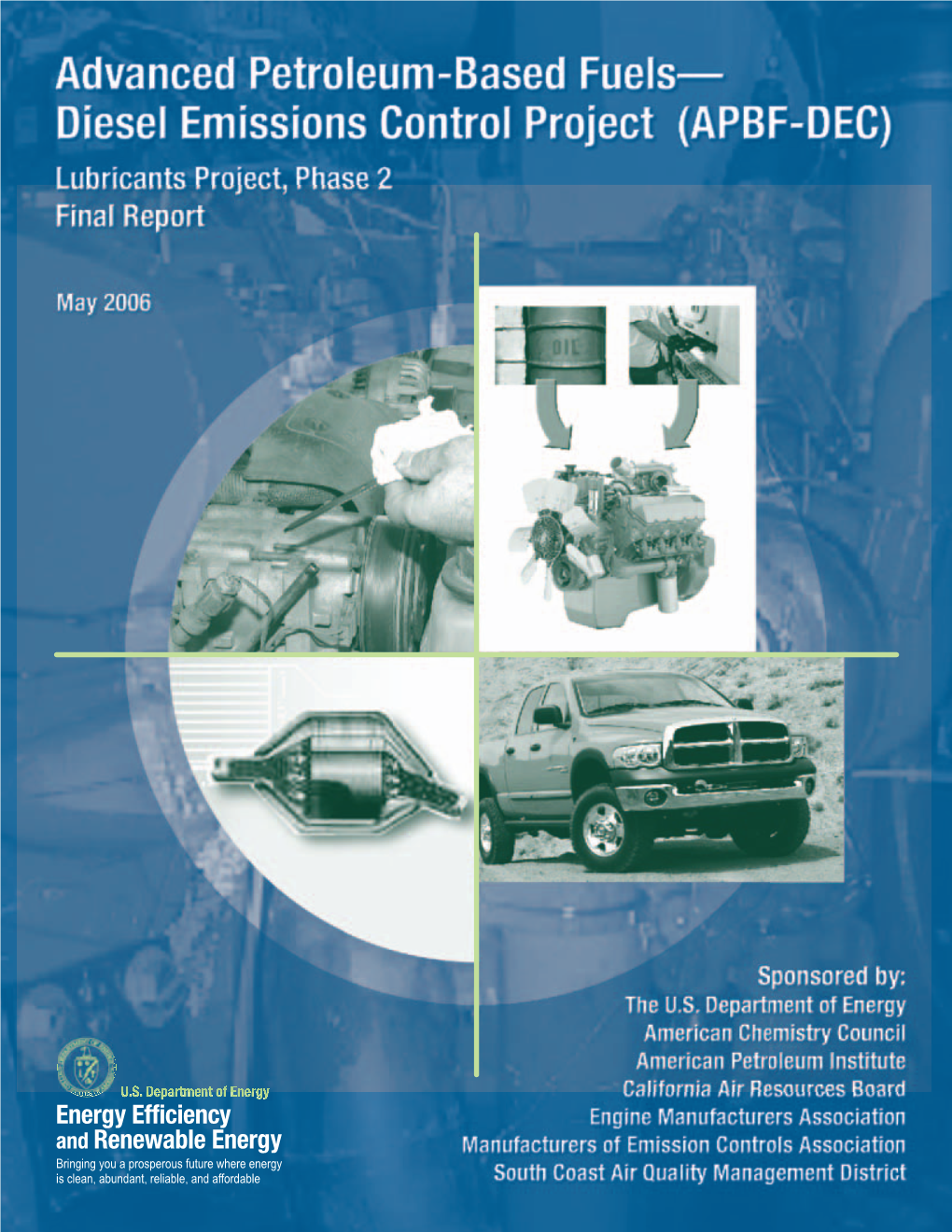 Advanced Petroleum-Based Fuels -- Diesel Emissions Control Project