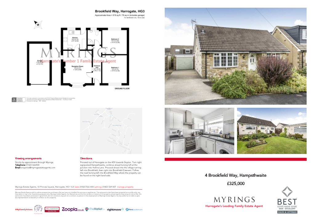 4 Brookfield Way, Hampsthwaite £325,000 Myrings Estate Agents, 10 Princes Square, Harrogate, HG1 1LX Sales 01423 566 400 Lettings 01423 569 007 Myrings.Property