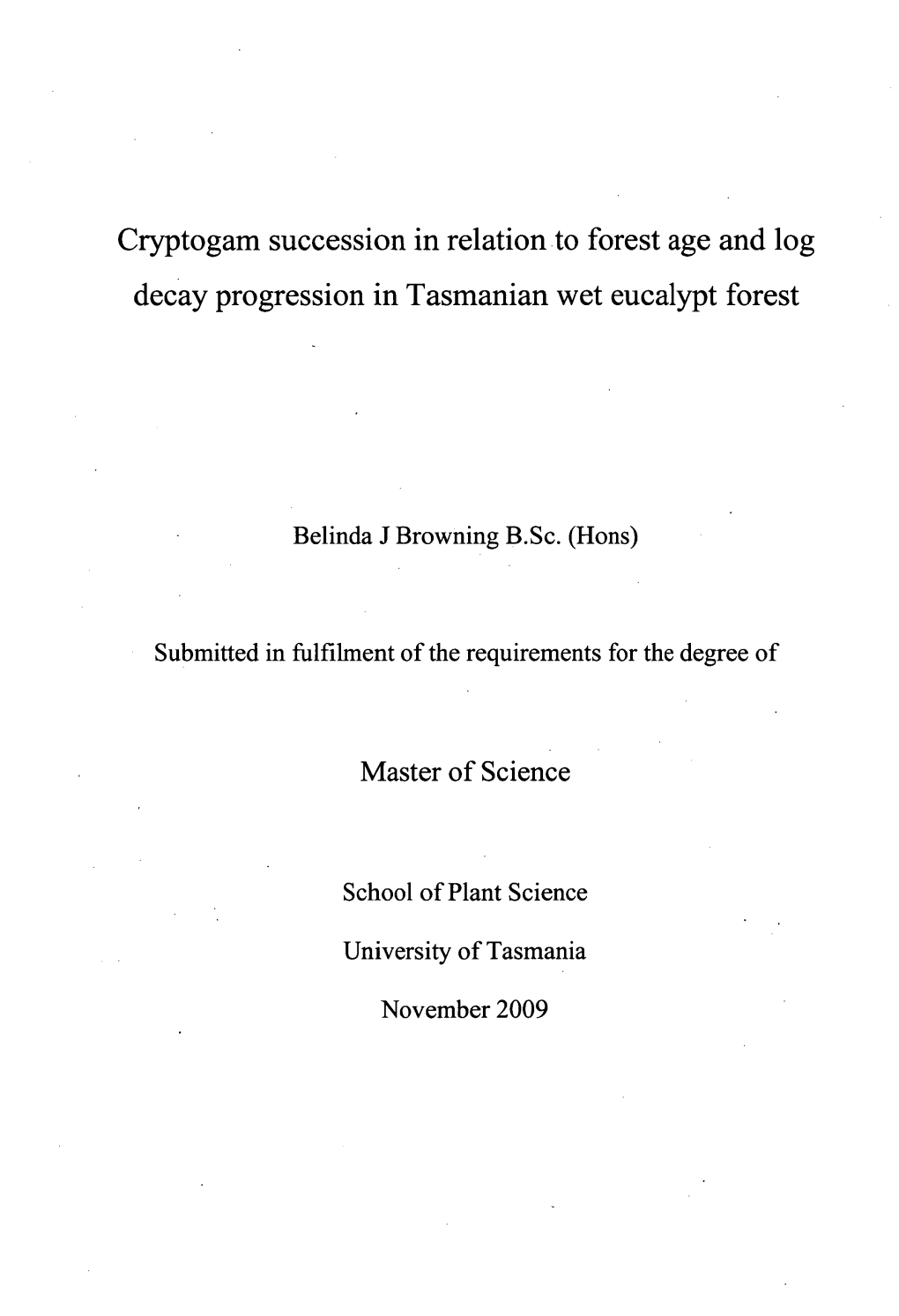 Cryptogam Succession in Relation to Forest Age and Log Decay Progression in Tasmanian Wet Eucalypt Forest