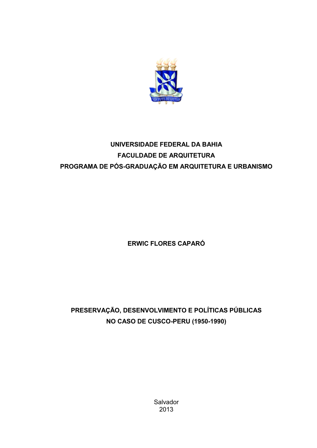 Universidade Federal Da Bahia Faculdade De Arquitetura Programa De Pós-Graduação Em Arquitetura E Urbanismo