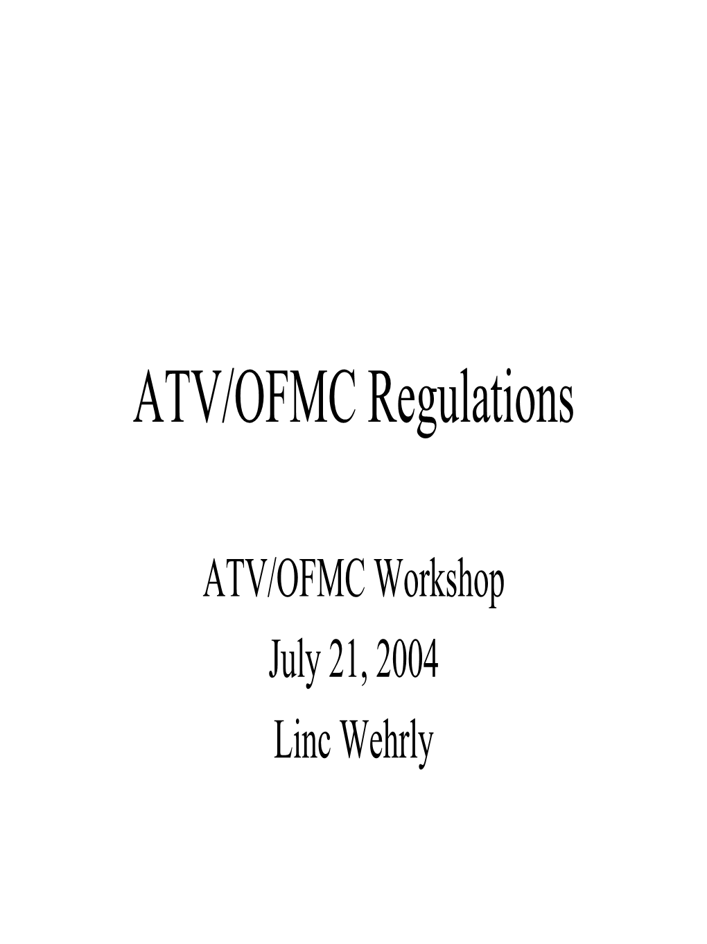 ATV/OFMC Regulations
