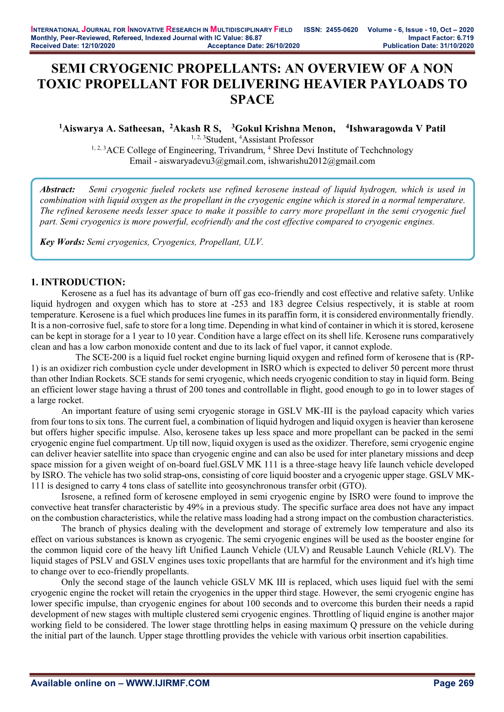 Semi Cryogenic Propellants: an Overview of a Non Toxic Propellant for Delivering Heavier Payloads to Space