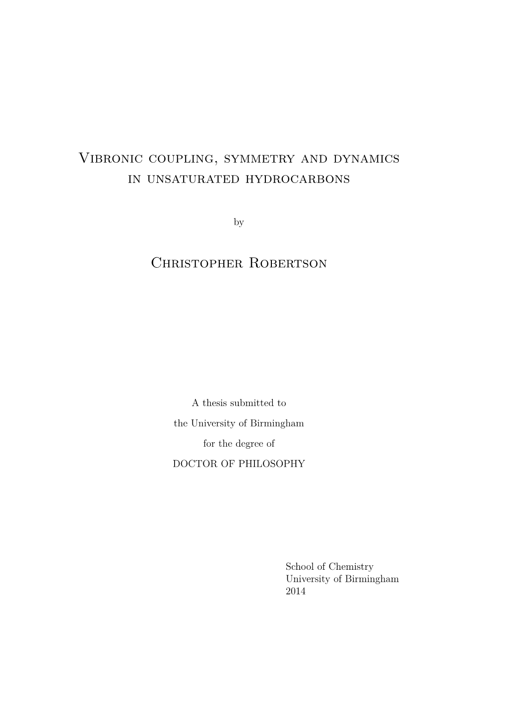 Vibronic Coupling, Symmetry and Dynamics in Unsaturated Hydrocarbons