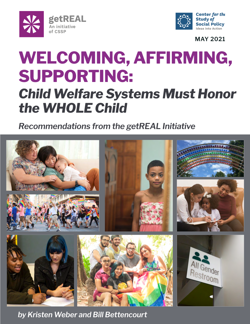 WELCOMING, AFFIRMING, SUPPORTING: Child Welfare Systems Must Honor the WHOLE Child Recommendations from the Getreal Initiative