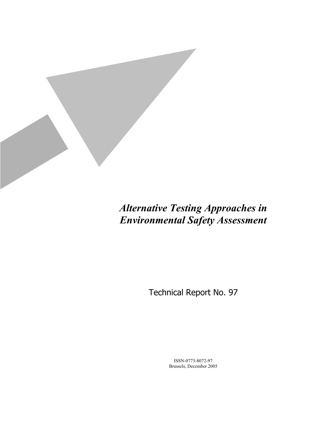 Alternative Testing Approaches in Environmental Safety Assessment