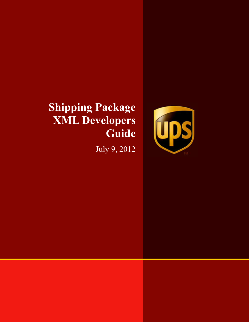 Shipping Package XML Developers Guide July 9, 2012