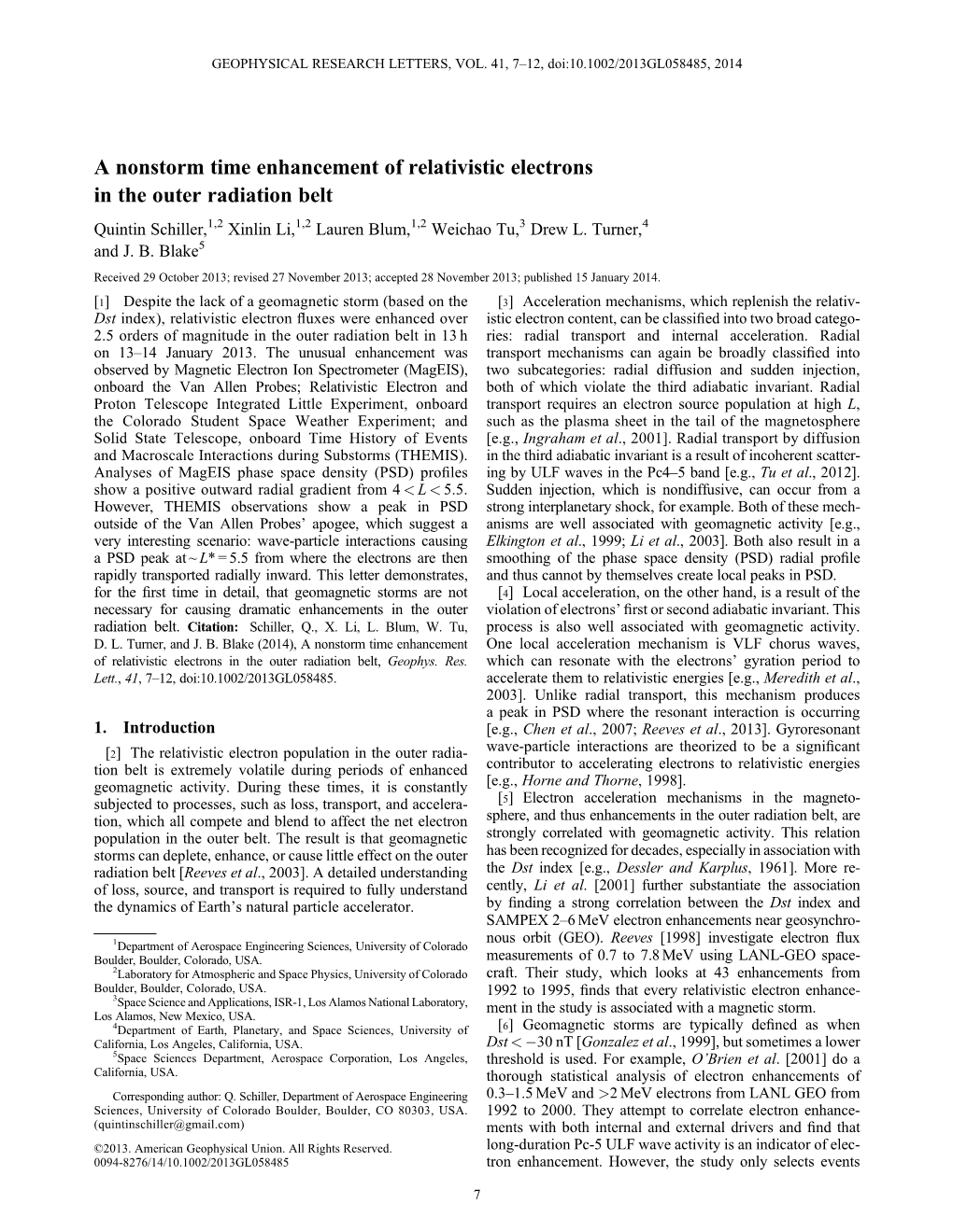 A Nonstorm Time Enhancement of Relativistic Electrons in the Outer Radiation Belt Quintin Schiller,1,2 Xinlin Li,1,2 Lauren Blum,1,2 Weichao Tu,3 Drew L