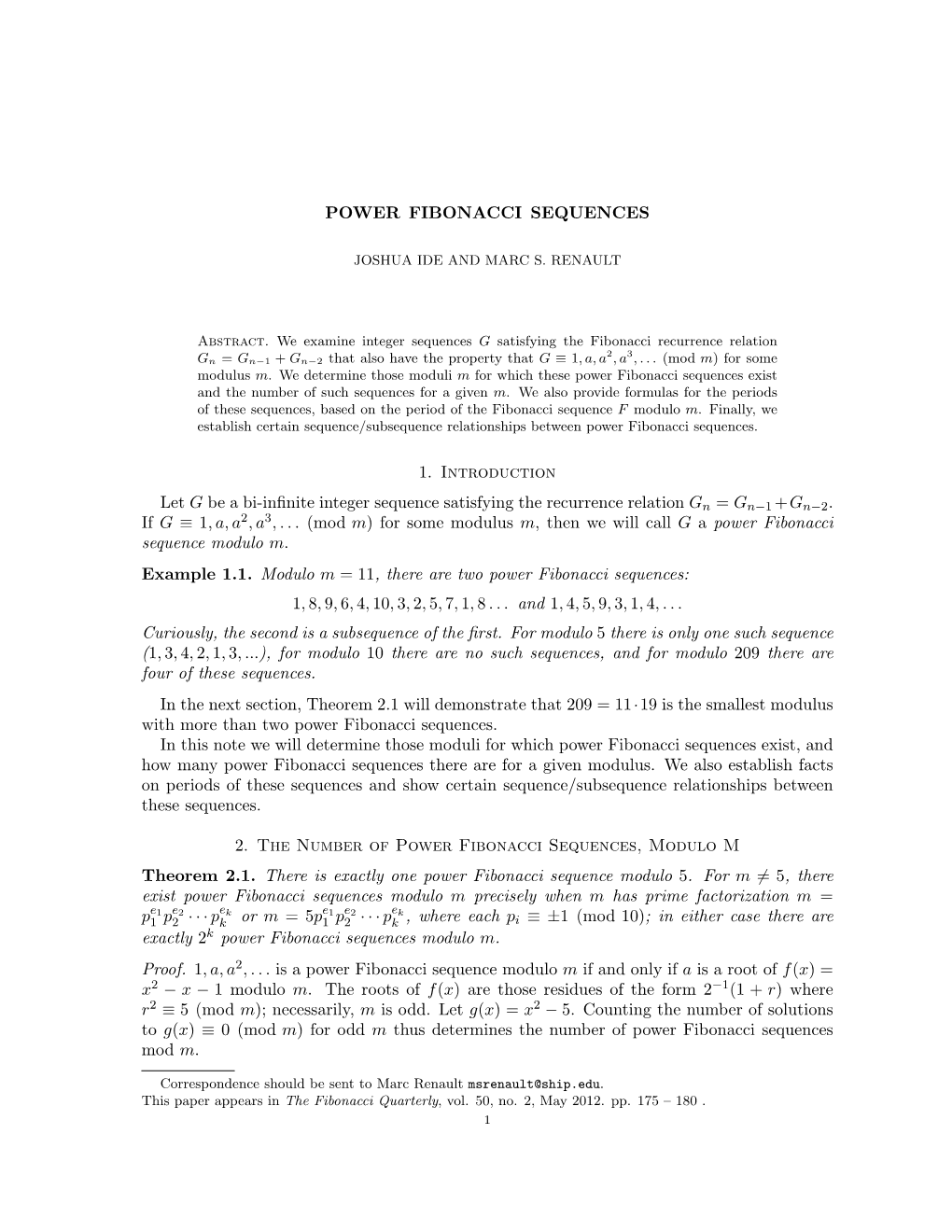 POWER FIBONACCI SEQUENCES 1. Introduction Let G Be a Bi-Infinite Integer Sequence Satisfying the Recurrence Relation G If