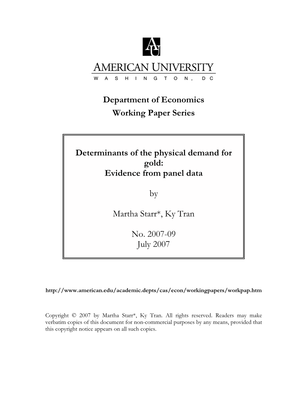 Department of Economics Working Paper Series Determinants of the Physical Demand for Gold: Evidence from Panel Data by Martha St