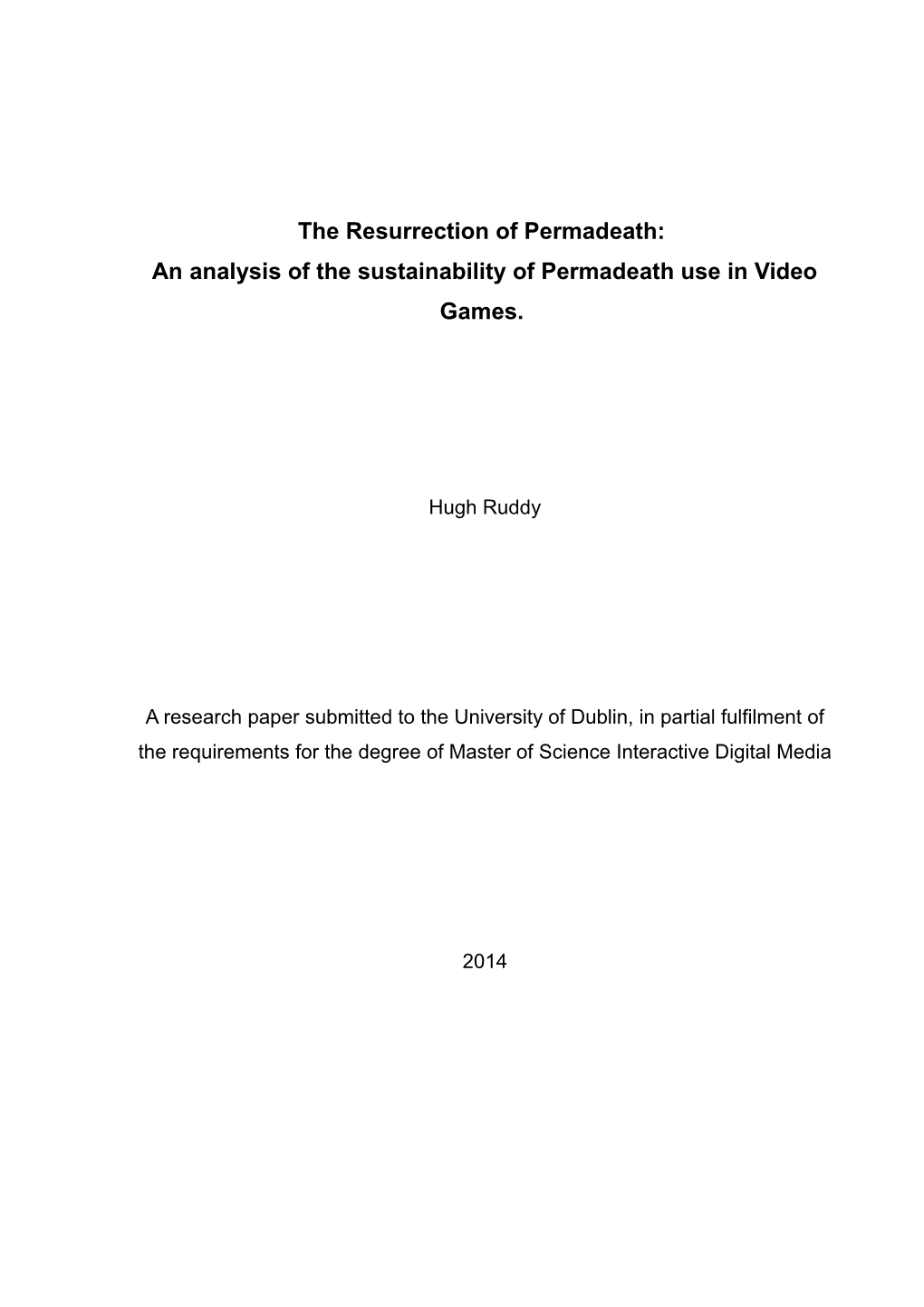 The Resurrection of Permadeath: an Analysis of the Sustainability of Permadeath Use in Video Games