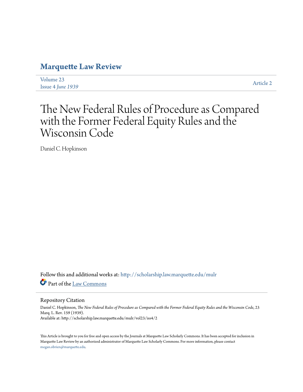 The New Federal Rules of Procedure As Compared with the Former Federal Equity Rules and the Wisconsin Code, 23 Marq