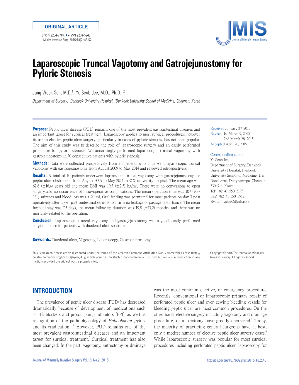 Laparoscopic Truncal Vagotomy and Gatrojejunostomy for Pyloric Stenosis