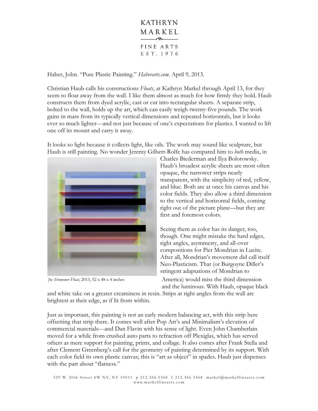 Haber, John. “Pure Plastic Painting.” Haberarts.Com. April 9, 2013