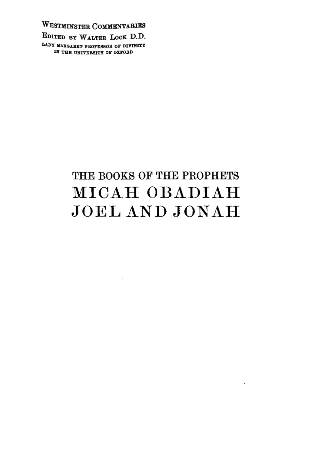 Micah Obadiah Joel and Jonah the Books of the Prophets Micah Obadiah Joel and Jonah