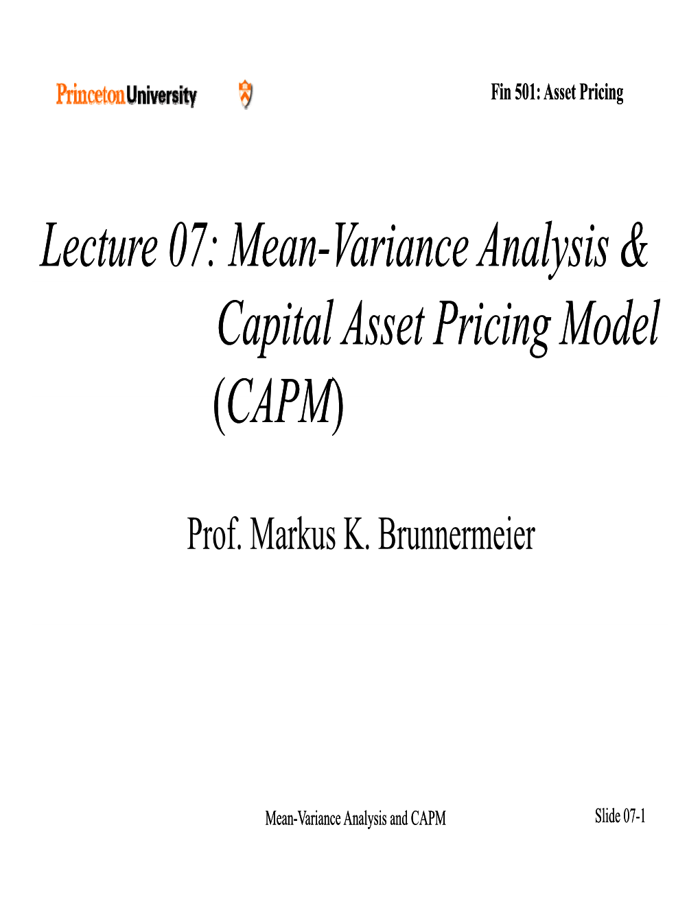 Lecture 07: Mean-Variance Analysis & Variance Analysis & Capital Asset