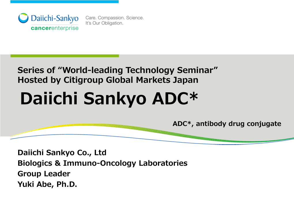 DS-8201A  Characteristics and Clinical Results of DS- 8201A  Expansion of Dxd-ADC Technology