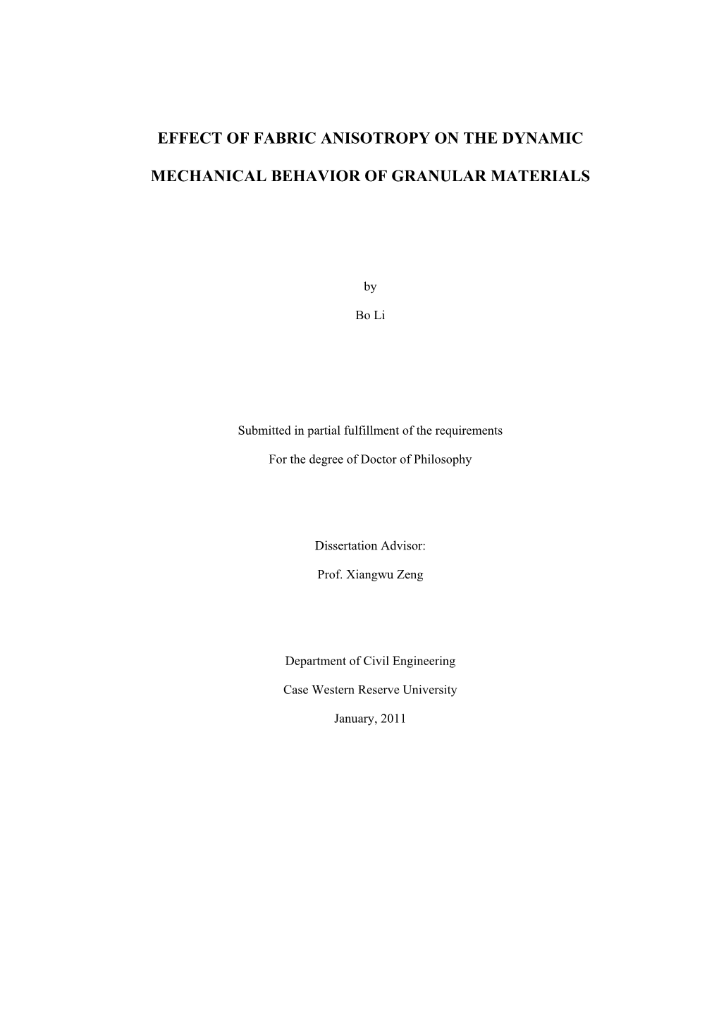 Effect of Fabric Anisotropy on the Dynamic Mechanical Behavior Of