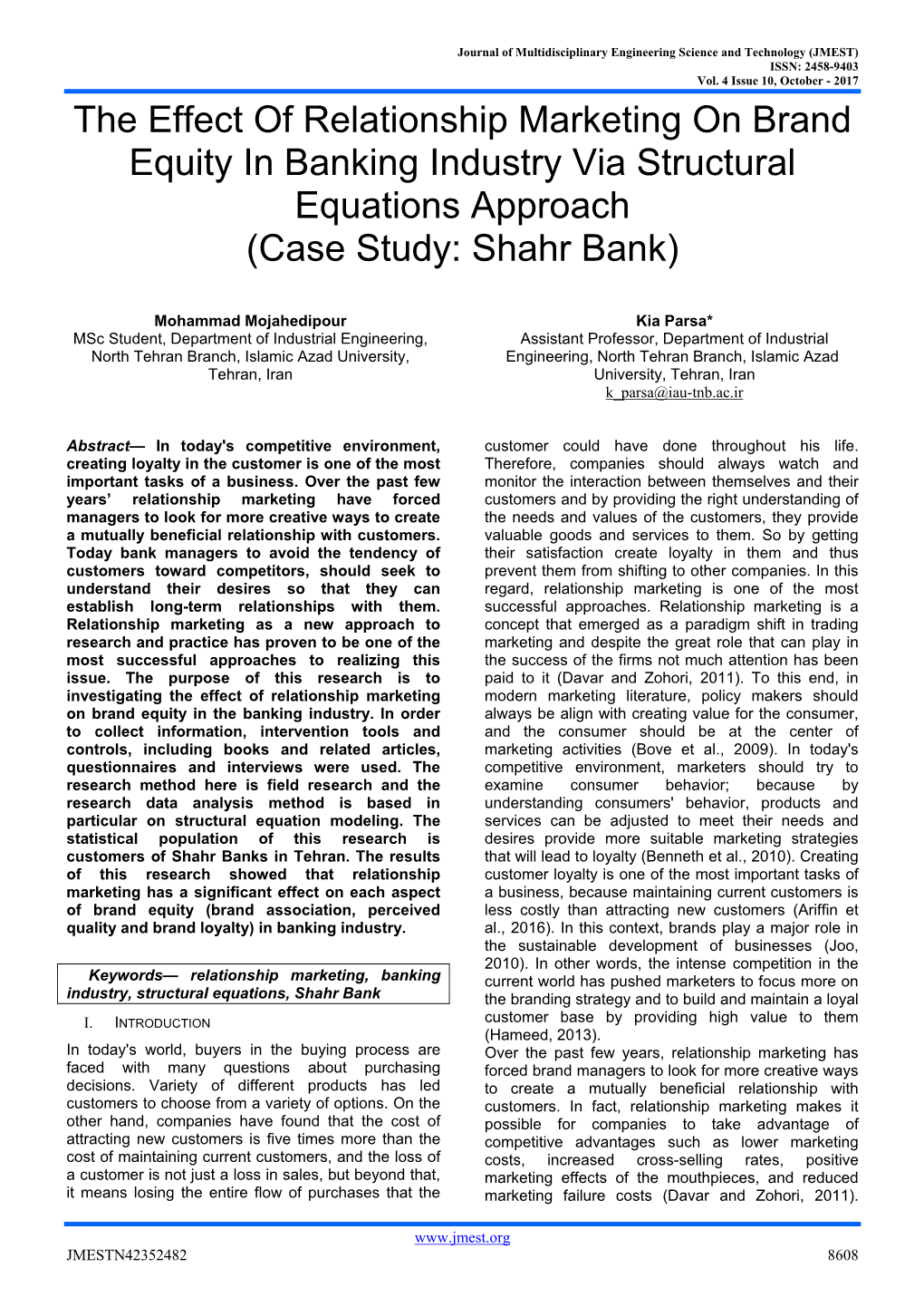 The Effect of Relationship Marketing on Brand Equity in Banking Industry Via Structural Equations Approach (Case Study: Shahr Bank)