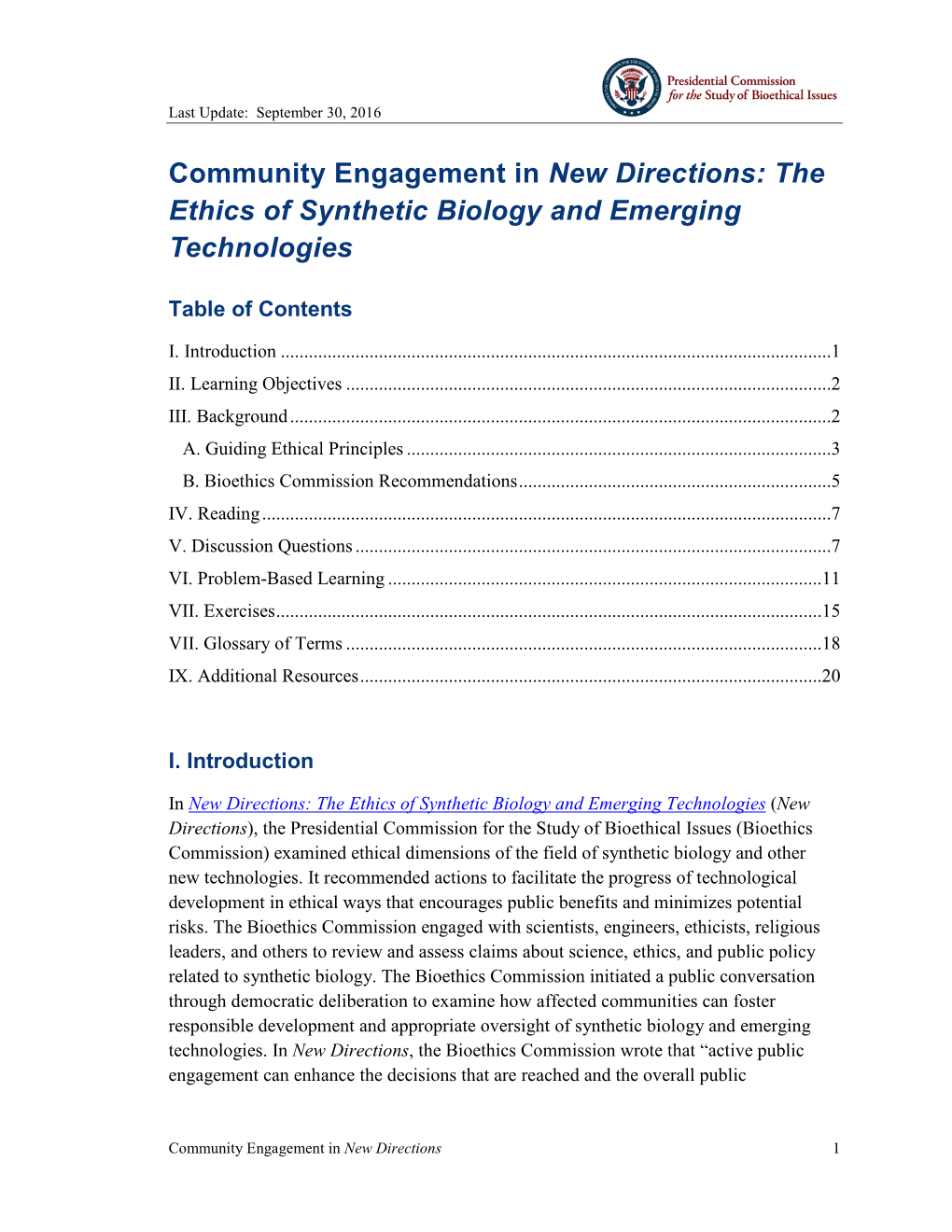 Community Engagement in New Directions: the Ethics of Synthetic Biology and Emerging Technologies