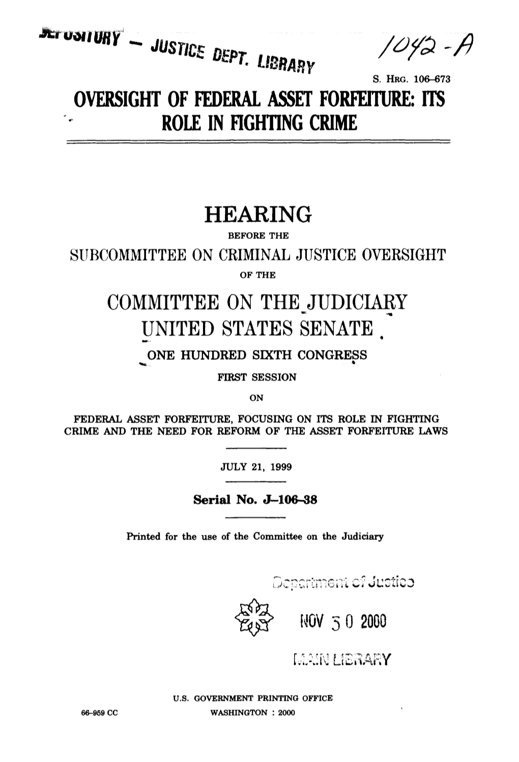 Hearing Before the Subcommittee on Criminal Justice Oversight of the Committee on the Judiciary United States Senate One Hundred Sixth Congress First Session