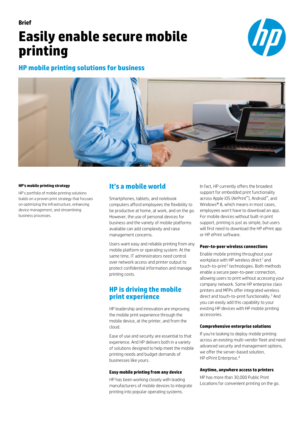 Easily Enable Secure Mobile Printing HP Mobile Printing Solutions for Business