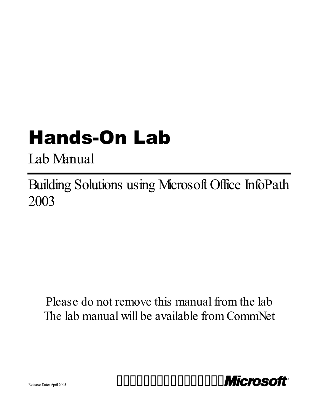 HOL: Building Solutions Using Microsoft Office Infopath 2003