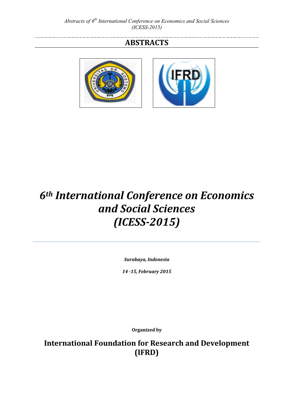6Th International Conference on Economics and Social Sciences (ICESS-2015)