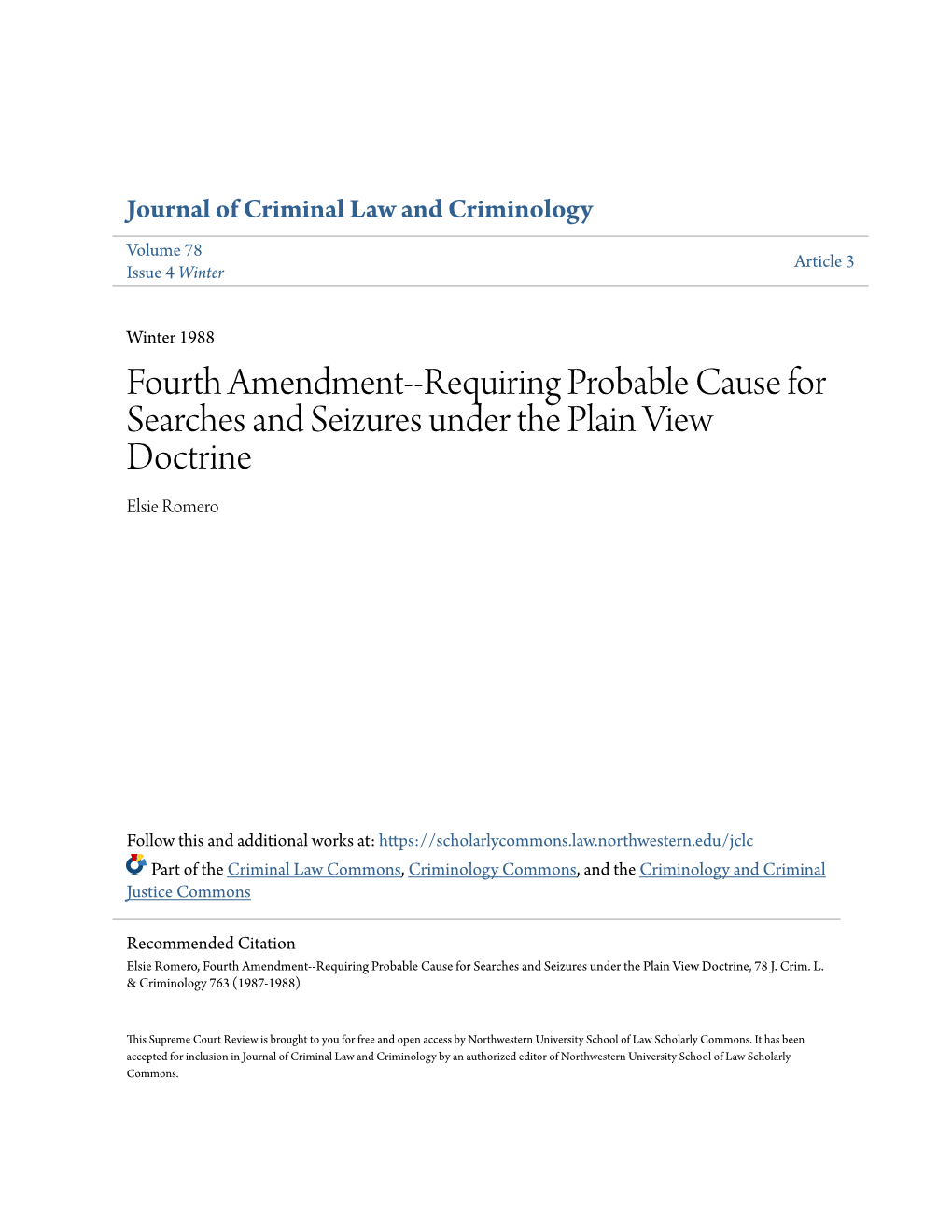 Fourth Amendment--Requiring Probable Cause for Searches and Seizures Under the Plain View Doctrine Elsie Romero