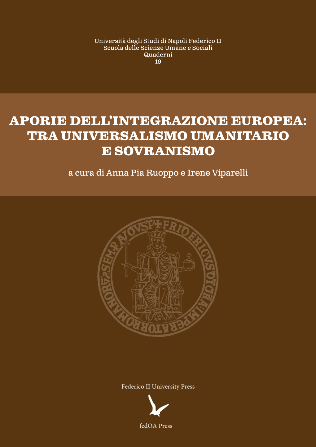 Aporie Dell'integrazione Europea: Tra Universalismo Umanitario E