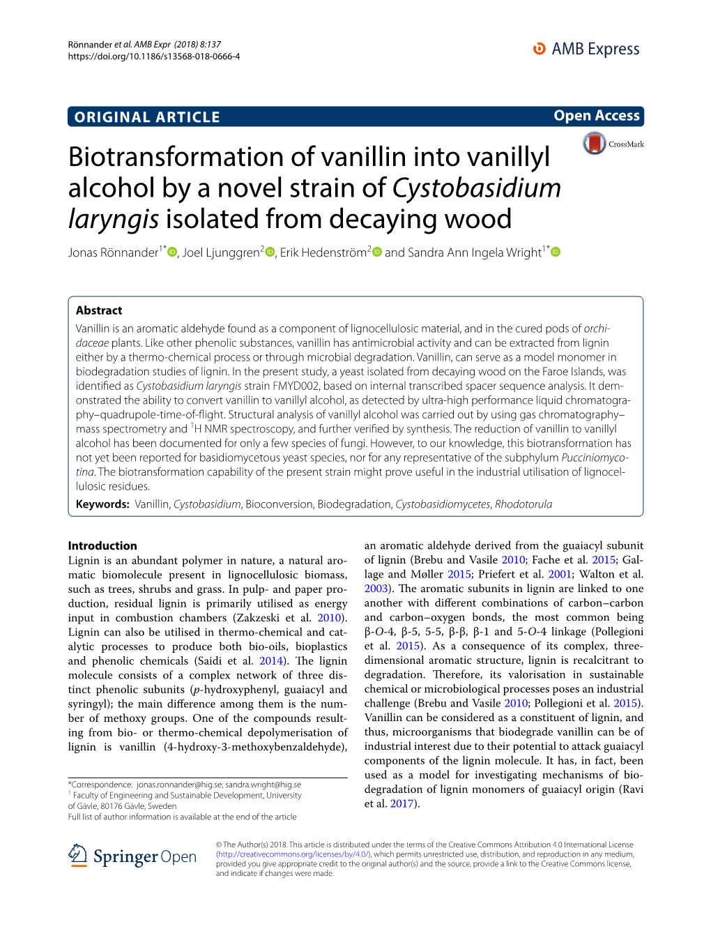 Biotransformation of Vanillin Into Vanillyl Alcohol by a Novel Strain of Cystobasidium Laryngis Isolated from Decaying Wood