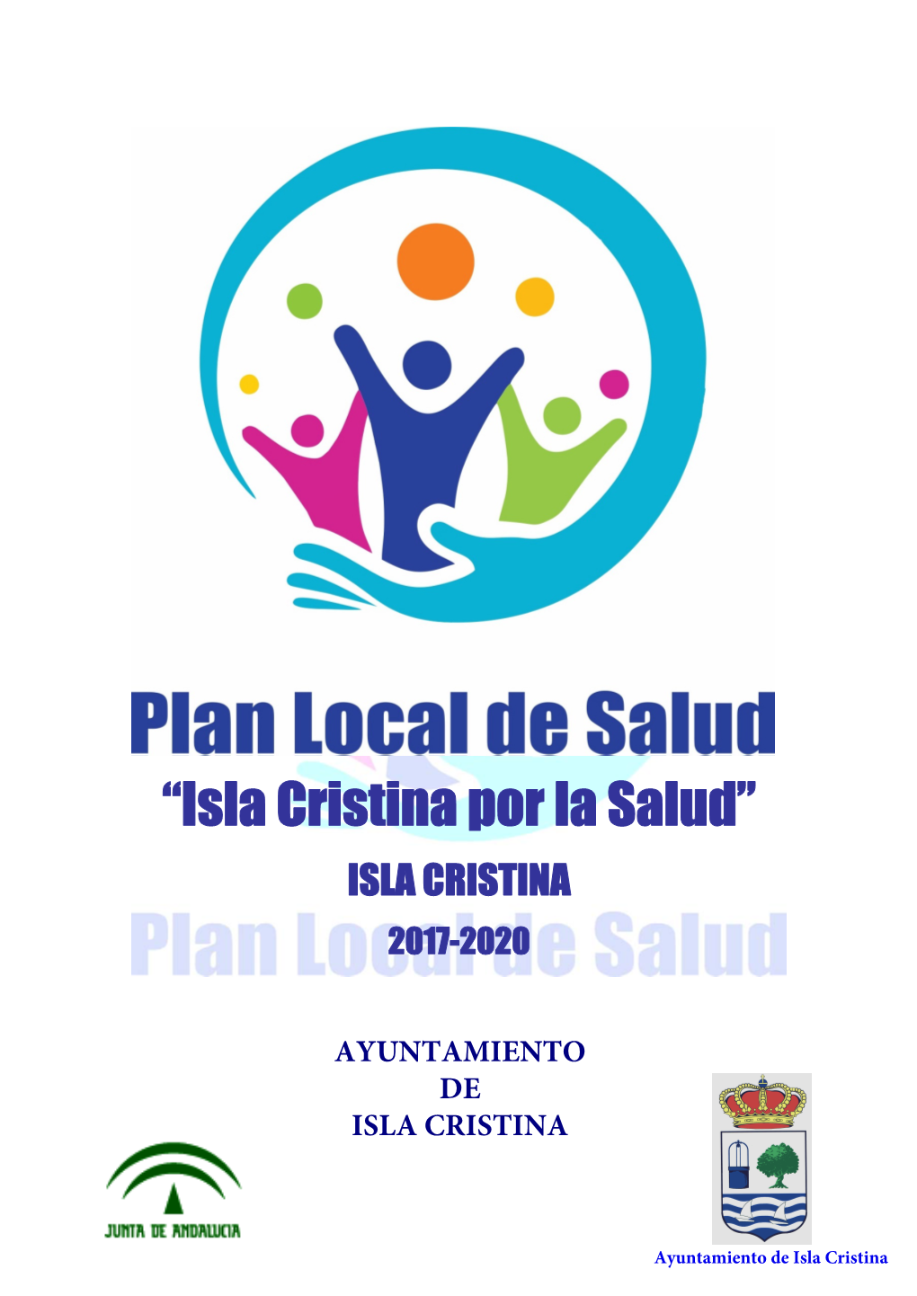 “Isla Cristina Por La Salud” ISLA CRISTINA 2017-2020