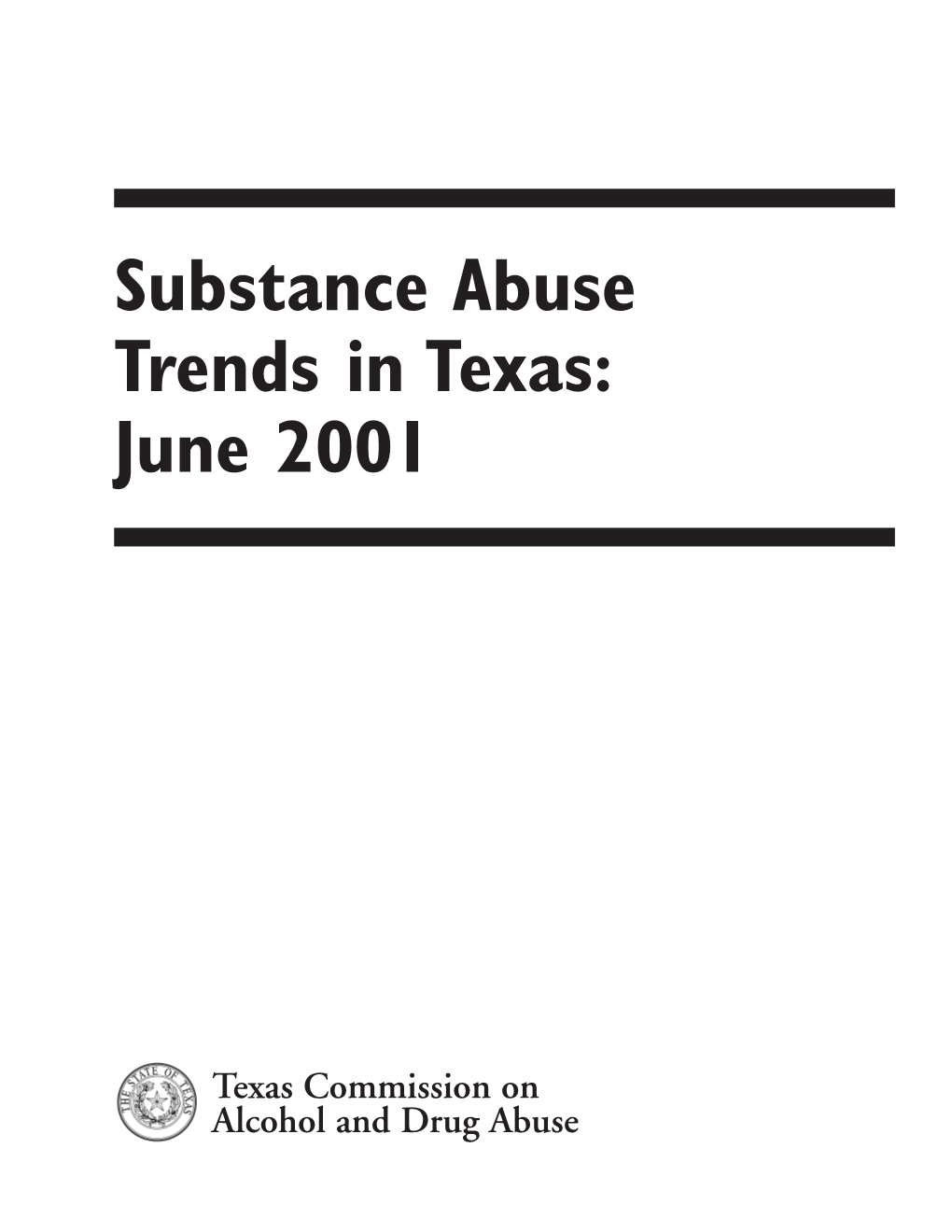 Substance Abuse Trends in Texas: June 2001