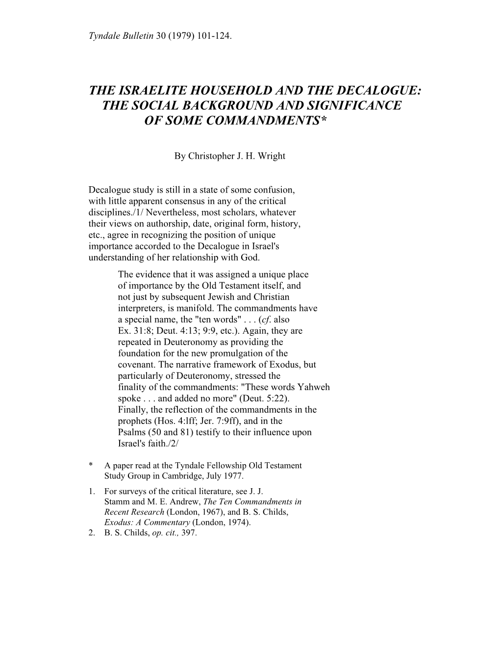 The Israelite Household and the Decalogue: the Social Background and Significance of Some Commandments*