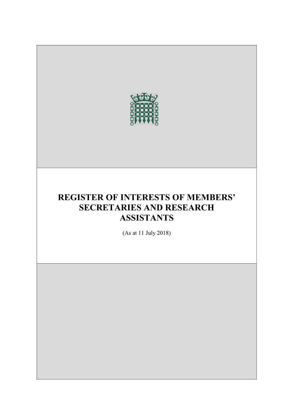 Register of Interests of Members’ Secretaries and Research Assistants