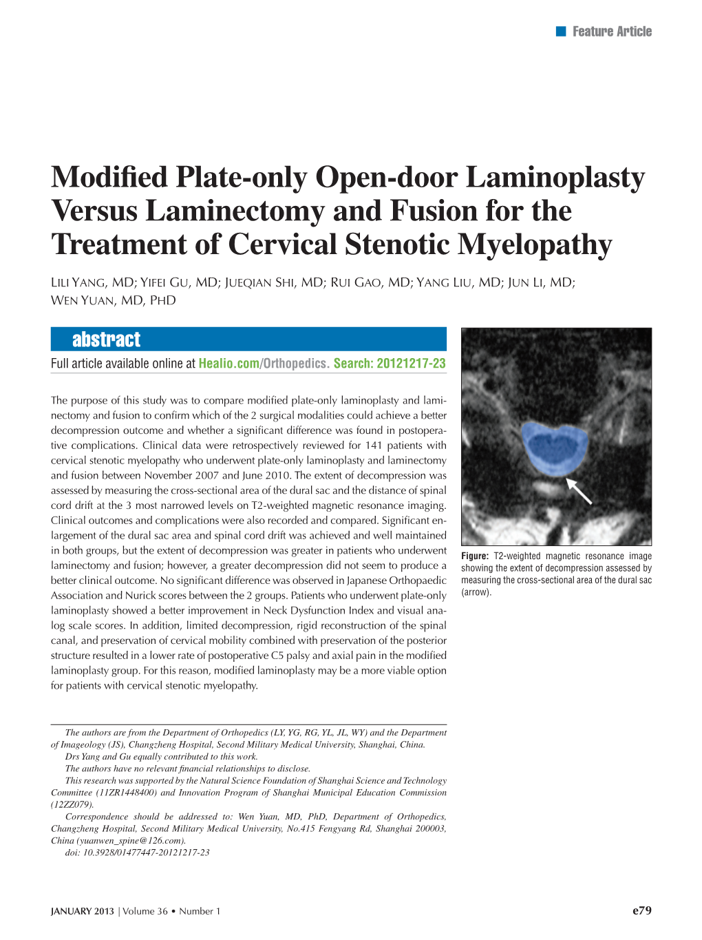 Modified Plate-Only Open-Door Laminoplasty Versus Laminectomy and Fusion for the Treatment of Cervical Stenotic Myelopathy